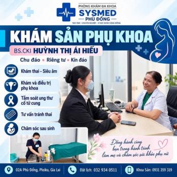 Khám Sản Phụ Khoa Tại Gia Lai – BSCKI Huỳnh Thị Ái Hiếu