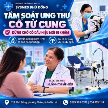 Tầm Soát Ung Thư Cổ Tử Cung Tại Gia Lai – BSCKI Huỳnh Thị Ái Hiếu