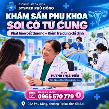 Khám Sản Phụ Khoa – Soi Cổ Tử Cung Tại Sysmed Phù Đổng: Chủ Động Thăm Khám, Điều Trị Đúng Hướng